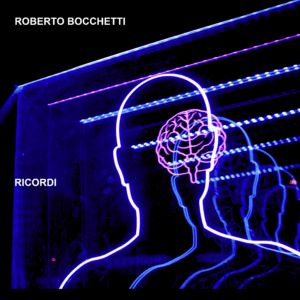 Copertina del primo album di Roberto Bocchetti, dal titolo "Ricordi/Memories".